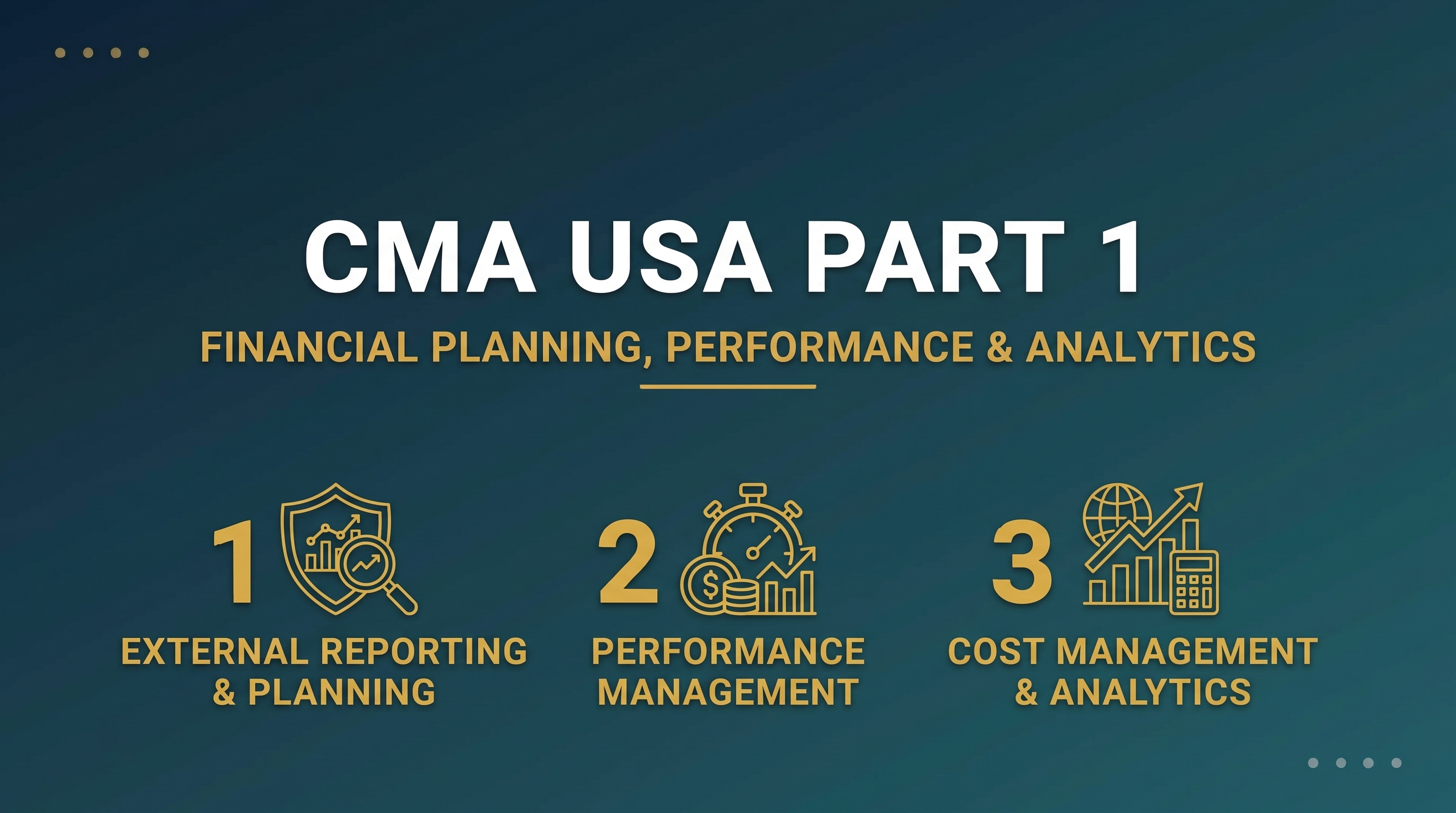 CMA USA Part 1 — Financial Planning, Performance and Analytics Explained
