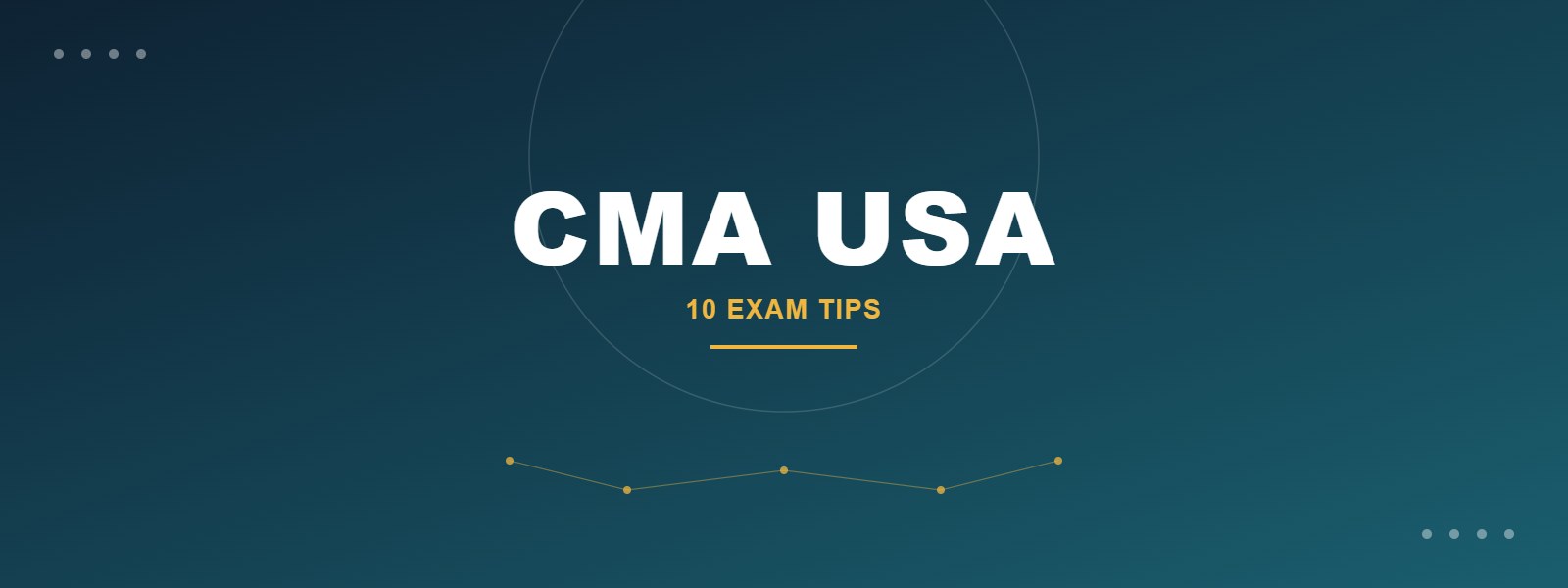CMA USA Exam Tips — 10 Strategies to Pass Both Parts First Time